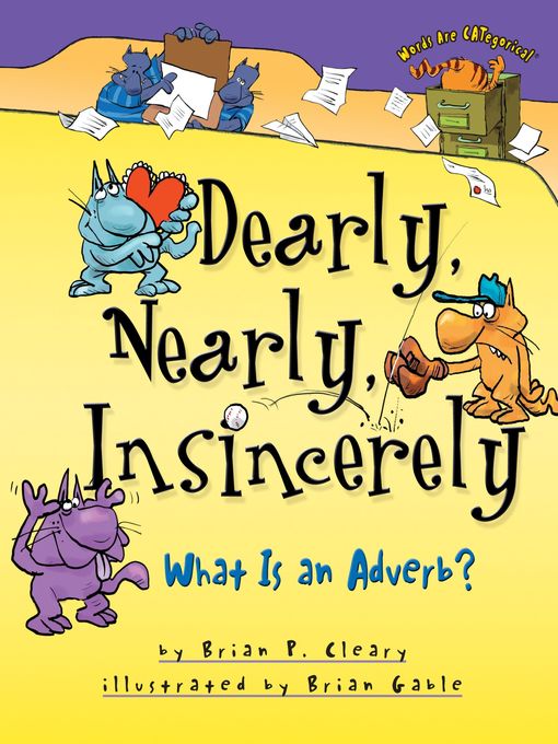 Title details for Dearly, Nearly, Insincerely by Brian P. Cleary - Wait list